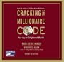 Cracking the Millionaire Code: What Rich People Know That You Don't