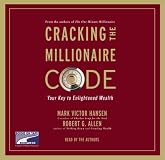 Cracking the Millionaire Code: Your Key to Enlightened Wealth