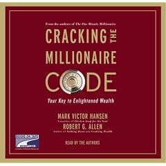 Cracking the Millionaire Code: What Rich People Know That You Don