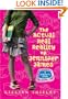 The Actual Real Reality of Jennifer James: A Reality TV Novel