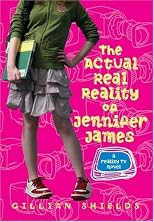 The Actual Real Reality of Jennifer James: A Reality TV Novel