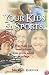 Your Kids & Sports: Everything You Need to Know from Grade School to College