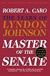 Master Of The Senate: The Years of Lyndon Johnson