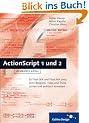 ActionScript 1 und 2 verst�ndlich erkl�rt (Galileo Design)