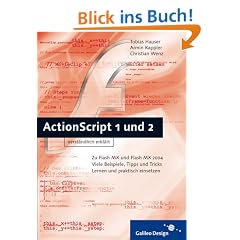 ActionScript 1 und 2 verst�ndlich erkl�rt (Galileo Design)