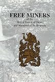 The free miners of the Royal Forest of Dean and Hundred of St. Briavels