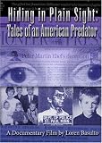 Hiding in Plain Sight: Tales of an American Predator