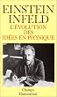 L'�volution des id�es en physique : Des premiers concepts aux th�ories de la relativit� et des quanta