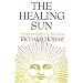 The Healing Sun: Sunlight and Health in the 21st Century