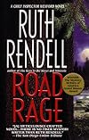 Road Rage (A Chief Inspector Wexford Mystery)