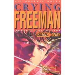 Shades of Death: Crying Freeman by Kazuo Koike and Ryoichi Ikegami