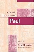 Feminist Companion To Paul (Feminist Companion to the New Testament and Early Chritian Writings)