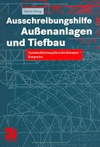Ausschreibungshilfe Au&szlig;enanlagen und Tiefbau: Standardleistungsbeschreibungen - Baupreise