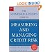 Measuring and Managing Credit Risk (Standard & Poor's Press)