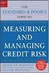 The Standard & Poor's Guide to Measuring and Managing Credit Risk