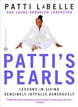 Patti's Pearls: Lessons in Living Genuinely, Joyfully, Generously