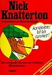 Nick Knatterton. Gesamtausgabe. Alle aufregenden Abenteuer des ber�hmten Meisterdetektivs