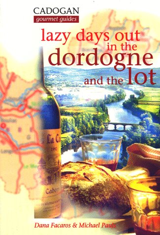 City Travel Guides Discounted  Books : Lazy Days Out in the Dordogne and the Lot