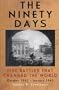 The Ninety Days