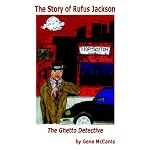 The Story of Rufus Jackson - The Ghetto Detective book cover
