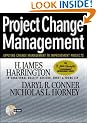 Project Change Management: Applying Change Management to Improvement Projects (H.James Harrington Performance Improvement)