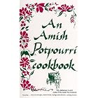 An Amish Potpourri Cookbook by Adrienne F. Lund