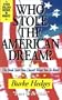 Who Stole the American Dream: The Book Your Boss Doesn't Want You to Read
