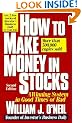 How to Make Money in Stocks: A Winning System in Good Times or Bad