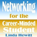 Networking for the Career-Minded Student (Career Materials)