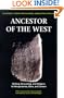 Ancestor of the West : Writing, Reasoning, and Religion in Mesopotamia, Elam, and Greece