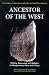 Ancestor of the West: Writing, Reasoning and Religion in Mesopotamia, Elam and Greece