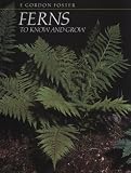 Ferns to Know and Grow