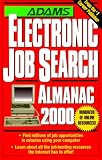  : Adams Electronic Job Search Almanac 2000 (Adams Internet Job Search Almanac)