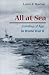Book ALL AT SEA: Coming of Age in World War II