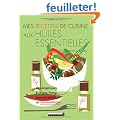 Mes recettes de cuisine aux huiles essentielles