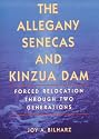 The Allegany Senecas and Kinzua Dam: Forced Relocation through Two Generations
