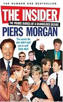The Insider: The Private Diaries of a Scandalous Decade
