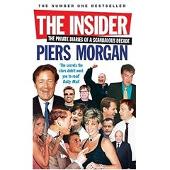 The Insider: The Private Diaries of a Scandalous Decade