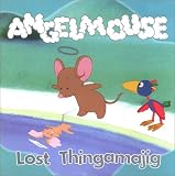 Lost Thingamajig (Angelmouse)