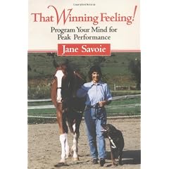 That Winning Feeling!: Program Your Mind for Peak Performance
