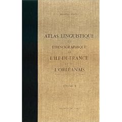 Atlas linguistique et ethnographique de l'�le de France et de l'Orl�anais (�le de France, Orl�anais, Perche, Touraine), volume 2
