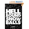 Hellbound Snowballs