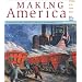 Making America: A History of the United States Since 1865 Volume B, Brief Second Edition