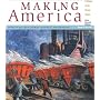 Making America: A History of the United States Since 1865 Volume B, Brief Second Edition