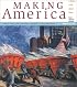 Making America: A History of the United States Since 1865 Volume B, Brief Second Edition
