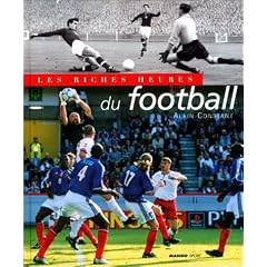 Les riches heures du football