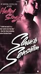 Slave to Sensation