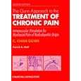 Gunn Approach to the Treatment of Chronic Pain: Intramuscular Stimulation for Myofascial Pain of Radiculopathic Origin by C. Chan Gunn