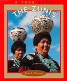 The Zunis (True Books, American Indians)