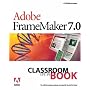 Adobe FrameMaker 7.0 Classroom in a Book